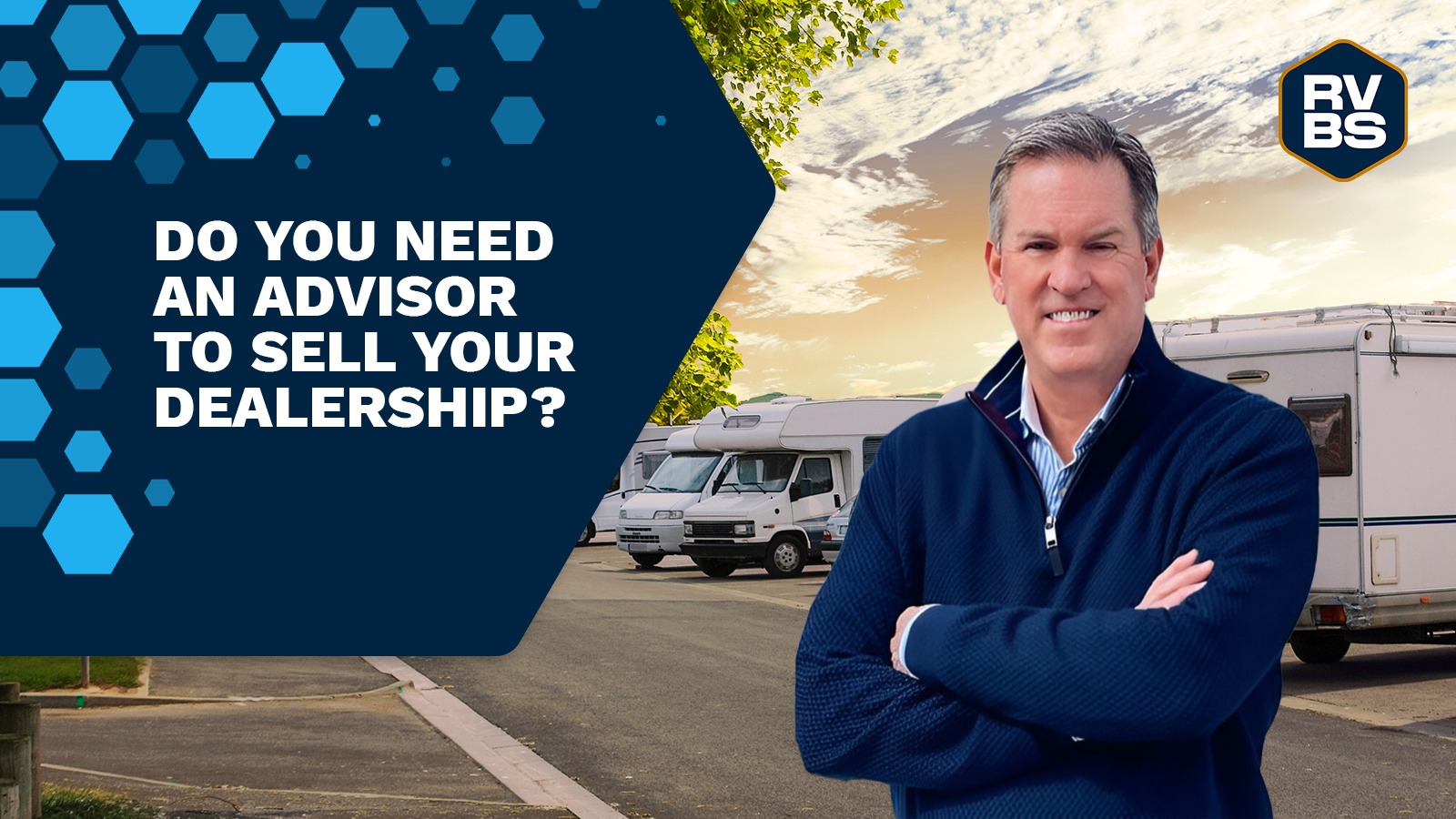 RV Advisors: Do you need one to sell your dealership?